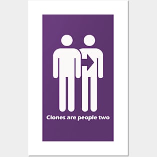 Clones Are People Two - Light Text Posters and Art